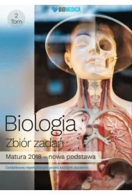 Biologia. Matura 2018. Zbi�r zada�. Tom 2