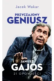 eBook Przyczajony geniusz. Opowie�ci o Januszu Gajosie mobi epub