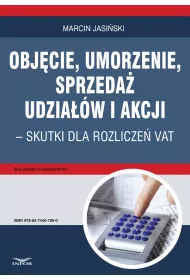 eBook Objcie, umorzenie, sprzeda udziaw i akcji – skutki dla rozlicze VAT pdf