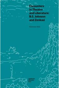 Encounters in Theatre and Liberature: B.S. Johnson and Zenkasi