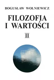 Filozofia i warto�ci II
