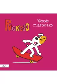 Reksio. Wesoe miasteczko