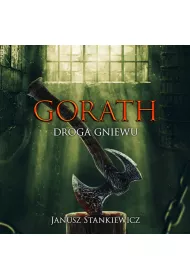 Audiobook Gorath. Droga gniewu mp3