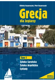 Grecja dla eglarzy. Tom 1. Zatoka Saroska, Zatoka Argolidzka, Cyklady