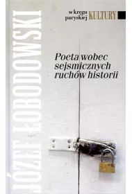 Poeta wobec sejsmicznych ruch�w historii