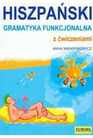 Hiszpa�ska gramatyka funkcjonalna z �wiczeniami