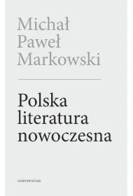 Polska literatura nowoczesna. Le�mian, Schulz, Witkacy