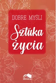 Dobre my�li. Sztuka �ycia