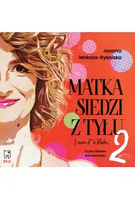 Audiobook Matka siedzi z tyu 2. I znw d**a blada mp3