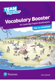 Team Together Pre A1 Starters. Vocabulary Booster