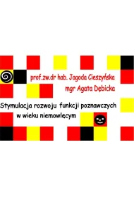 Stymulacja rozwoju funkcji poznawczych w wieku...