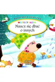 Naucz si� dba� o innych. Dzieci�ce uczucia