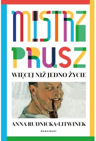 Mistrz Prusz. Wi�cej ni� jedno �ycie