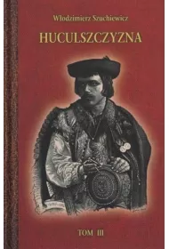 Huculszczyzna Tom 3