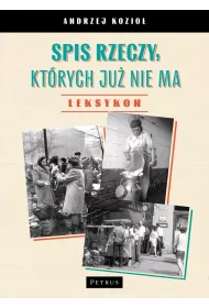Spis rzeczy, kt�rych ju� nie ma - LEKSYKON