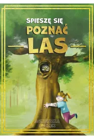 Spiesz� si� pozna� las