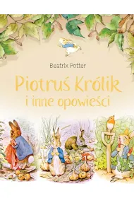 Piotru� Kr�lik i inne opowie�ci