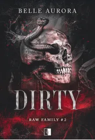 Dirty. Raw Family. Tom 2