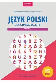 J�zyk polski dla gimnazjalisty. Testy 2015