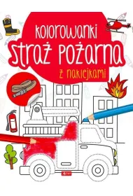 Stra� po�arna. Kolorowanka z naklejkami