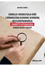 Edukacja i rehabilitacja os�b z r�wnoczesn�...