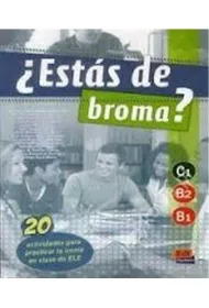 Estas de broma nivel B1-C1
