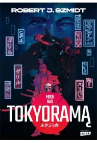Mrok nad Tokyoram�