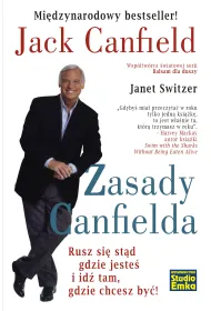 Zasady Canfielda. Rusz si� st�d gdzie jeste� i id� tam, gdzie chcesz by�!
