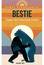 Bestie i inne przydro�ne dzieci