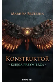 Konstruktor. Ksi�ga przymierza