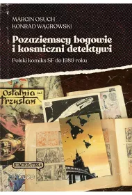 Pozaziemscy bogowie i kosmiczni detektywi