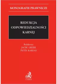 eBook Redukcja odpowiedzialnoci karnej pdf
