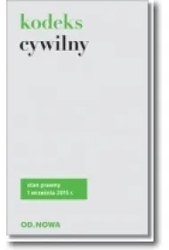 KC Kodeks cywilny. Stan prawny na 01.09.2015