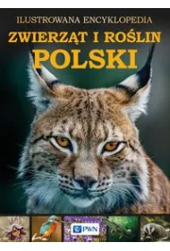 Ilustrowana encyklopedia zwierz�t i ro�lin Polski