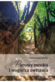 Parowy mroku i wzg�rza �witania