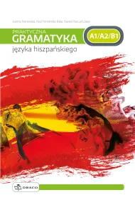 Praktyczna gramatyka j�zyka hiszpa�skiego