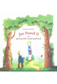 eBook Jan Pawe II czyli jak Karolek zosta papieem mobi epub