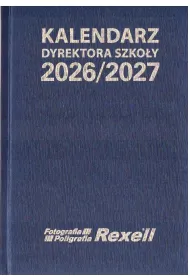 Kalendarz Dyrektora Szko�y 2026/2027 REXELL