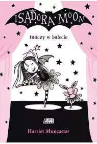 Isadora Moon taczy w balecie