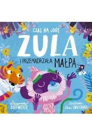 Czas na jog�. Zula i przem�drza�a ma�pa
