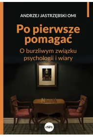 Po pierwsze pomaga�