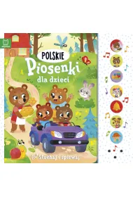 S�uchaj i �piewaj. Polskie piosenki dla dzieci