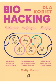 eBook Biohacking dla kobiet. Doaduj energi, wzmocnij odporno i ciesz si zdrowiem mobi epub