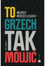 eBook To grzech tak m�wi�. Trzy dramaty mobi epub