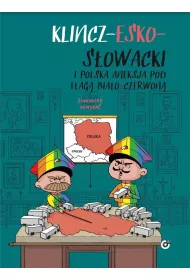 Klincz-esko-sowacki i polska aneksja pod flag biao-czerwon