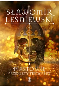 Piastowie. Przeklty testament