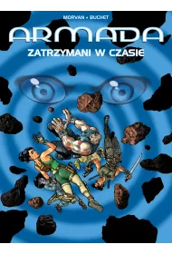 Zatrzymani w czasie. Armada. Tom 19