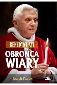 Benedykt XVI. Obro�ca wiary