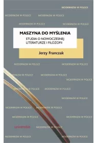Maszyna do my�lenia. Studia o nowoczesnej literaturze i filozofii