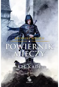 eBook Powiernik Mieczy. Kroniki Mroku. Tom 1 mobi epub